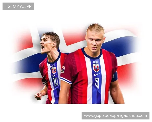 全胜挪威首发阵容大变革五大联赛球员助力冲击大赛荣耀 全胜挪威首发阵容大变革五大联赛球员助力冲击大赛荣耀